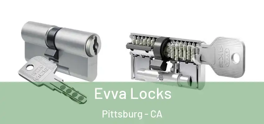 Evva Locks Pittsburg - CA