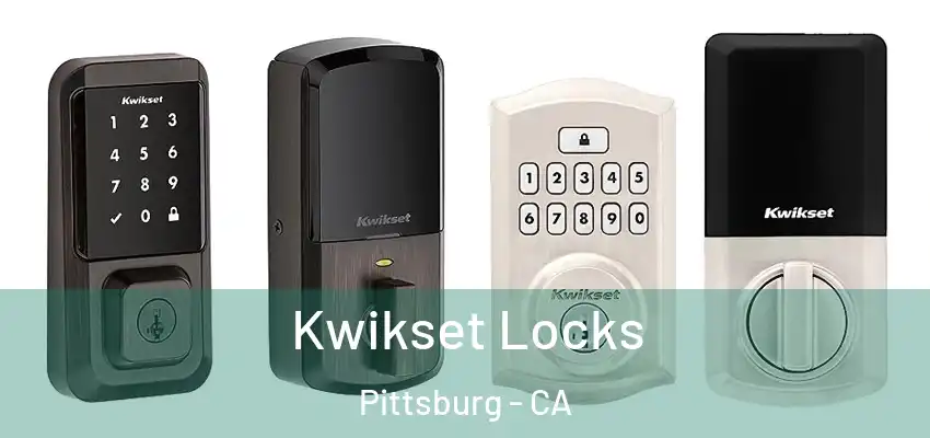  Kwikset Locks Pittsburg - CA
