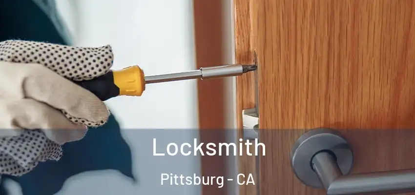 Locksmith Pittsburg - CA